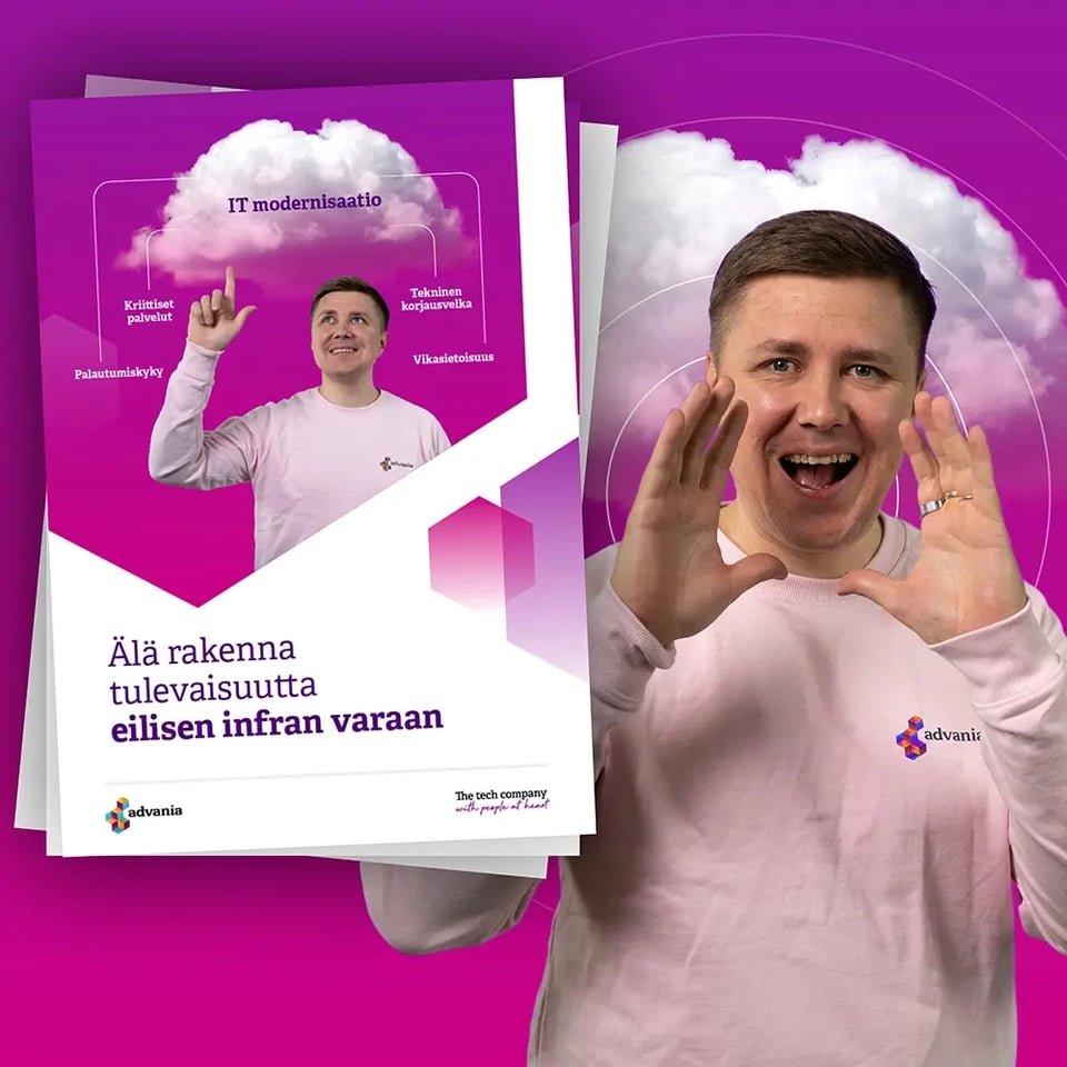 Onko IT-infrastruktuurisi valmis tulevaisuuteen?