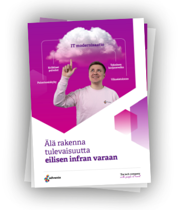 IT-modernisaatio_Minijulkaisu-Miksi-infran-modernisointi-on-liiketoiminnan-jatkuvuuden-edellytys