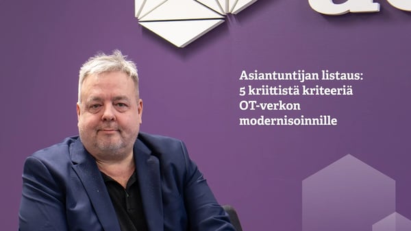 Miten OT-verkot modernisoidaan tälle vuosikymmenelle?
